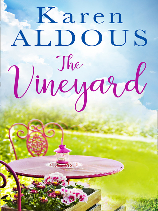 Title details for The Vineyard by Karen Aldous - Available